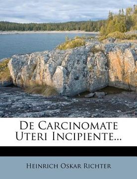 portada de Carcinomate Uteri Incipiente... (in Latin)