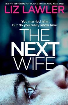 portada The Next Wife: An Absolutely Gripping Psychological Thriller With a Killer Twist (en Inglés)