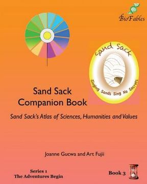 portada Sand Sack Companion Book: Sand Sack's Atlas of Sciences, Humanities and Values (en Inglés)