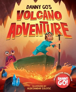 Danny Go's Volcano Adventure. A Picture Book