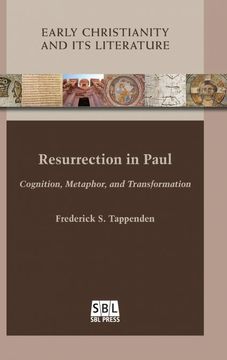 portada Resurrection in Paul: Cognition, Metaphor, and Transformation (Early Christianity and its Literature) (en Inglés)