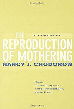 portada The Reproduction of Mothering: Psychoanalysis and the Sociology of Gender, Updated Edition 