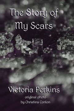 portada The Story of My Scars (in English)