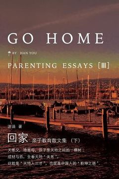 portada Go Home III: Parenting Essays