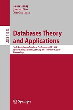 portada Databases Theory and Applications: 30Th Australasian Database Conference, adc 2019, Sydney, Nsw, Australia, January 29 February 1, 2019, Proceedings (Lecture Notes in Computer Science) [Soft Cover ] 