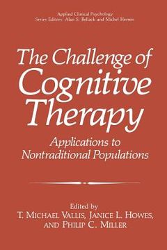 portada The Challenge of Cognitive Therapy: Applications to Nontraditional Populations (en Inglés)