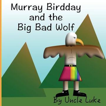 portada Murray Birdday and the Big Bad Wolf (en Inglés)