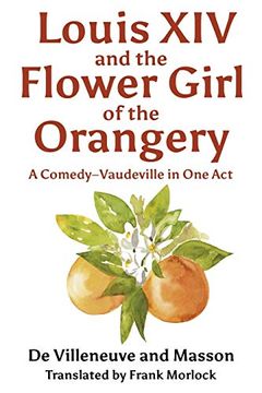 portada Louis xiv and the Flower Girl of the Orangery (en Inglés)