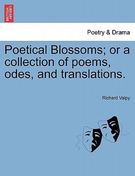 portada poetical blossoms; or a collection of poems, odes, and translations.