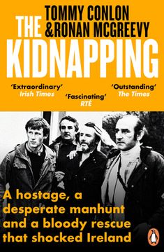 portada The Kidnapping: A Hostage, a Desperate Manhunt and a Bloody Rescue That Shocked Ireland (en Inglés)