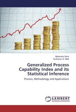 portada Generalized Process Capability Index and its Statistical Inference: Process, Methodology and Applications