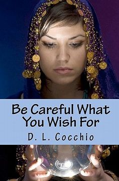 portada be careful what you wish for (in English)