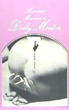 portada Memorias de Dolly Morton (in Spanish)