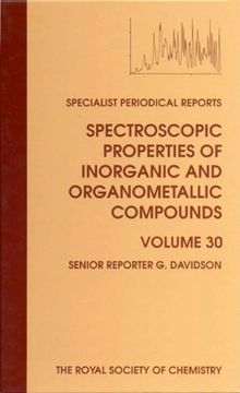 portada Spectroscopic Properties of Inorganic and Organometallic Compounds: Volume 30 (Specialist Periodical Reports) (en Inglés)