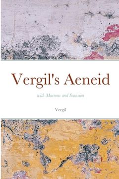 portada Vergil's Aeneid: with Macrons and Scansion (en Inglés)