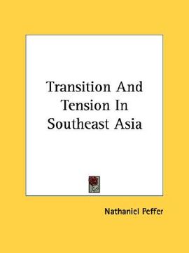 portada transition and tension in southeast asia (en Inglés)