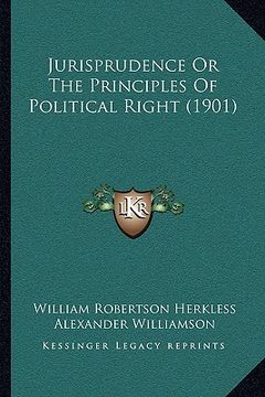 portada jurisprudence or the principles of political right (1901) (en Inglés)