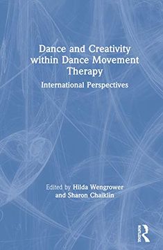 portada Dance and Creativity Within Dance Movement Therapy: International Perspectives