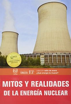 portada Mitos Y Realidades De La Energia Nuclear