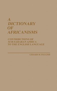 portada A Dictionary of Africanisms: Contributions of Sub-Saharan Africa to the English Language 