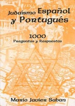 Mil Preguntas y Respuestas Sobre el JudaíSmo EspañOl y PortuguéS