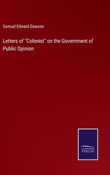 portada Letters of Colonist on the Government of Public Opinion (in English)