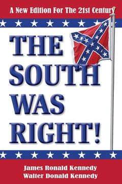 portada The South was Right! A new Edition for the 21St Century (en Inglés)
