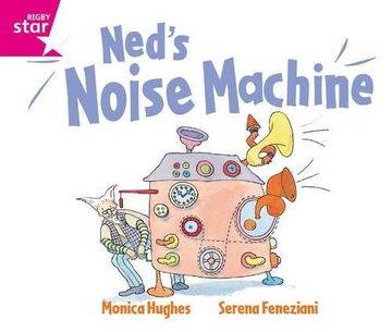 portada Ned's Noise Machine: Pink Level (Rigby Star Guided Reception) (en Inglés)