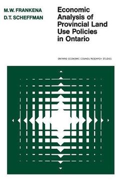 portada Economic Analysis of Provincial Land use Policies in Ontario (0708-3688) (en Inglés)