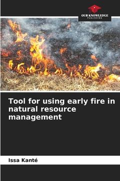 portada Tool for using early fire in natural resource management (en Inglés)