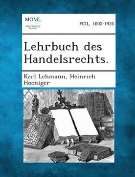 portada Lehrbuch Des Handelsrechts. (en Alemán)