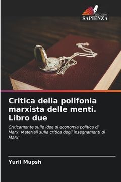 portada Critica della polifonia marxista delle menti. Libro due (in Italian)