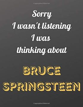 portada Sorry i Wasn't Listening i was Thinking About Bruce Springsteen: Not 