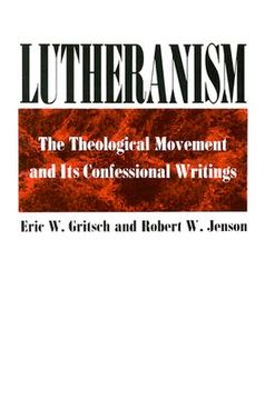 portada Lutheranism: The Theological Movement and its Confessional Writings (en Inglés)