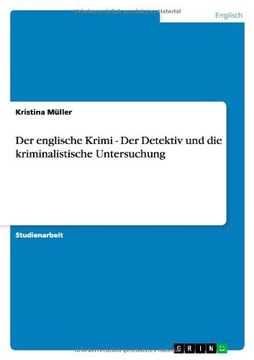portada Der englische Krimi - Der Detektiv und die kriminalistische Untersuchung (German Edition)