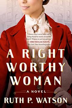 portada A Right Worthy Woman: A Novel (in English)