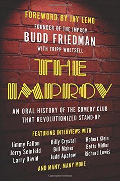 portada The Improv: An Oral History of the Comedy Club that Revolutionized Stand-Up
