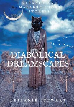 portada Diabolical Dreamscapes: Strange and Macabre Short Stories (en Inglés)