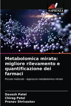 portada Metabolomica mirata: migliore rilevamento e quantificazione dei farmaci (in Italian)