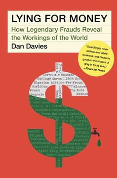 portada Lying for Money: How Legendary Frauds Reveal the Workings of the World (en Inglés)