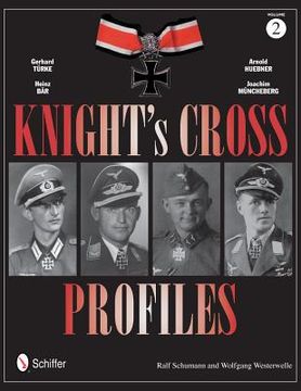 portada knight's cross profiles vol. 2: gerhard trke heinz br arnold huebner joachim mncheberg (en Inglés)