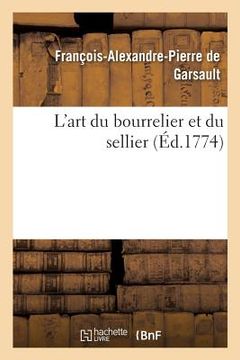 portada L'Art Du Bourrelier Et Du Sellier (en Francés)