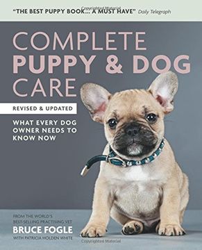 portada Complete Puppy & Dog Care: What every dog owner needs to know