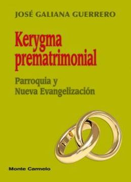 portada Kerygma prematrimonial: Parroquia y Nueva Evangelización