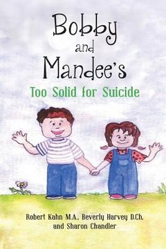 portada Bobby and Mandee's Too Solid for Suicide (en Inglés)