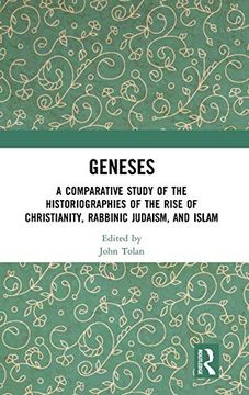 portada Geneses: A Comparative Study of the Historiographies of the Rise of Christianity, Rabbinic Judaism, and Islam (in English)