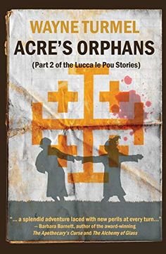 portada Acre's Orphans- Historical Fiction From the Crusades (The Lucca le pou Stories) 