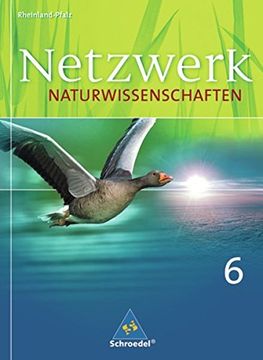 portada Netzwerk Naturwissenschaften - Ausgabe 2010 für Rheinland-Pfalz: Schülerband 6: Ausgabe 2009 für Gymnasien (in German)