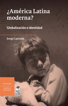 portada Title: America Latina Moderna Globalizacion e Identidad s