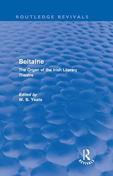 portada Beltaine (Routledge Revivals): The Organ of the Irish Literary Theatre (en Inglés)